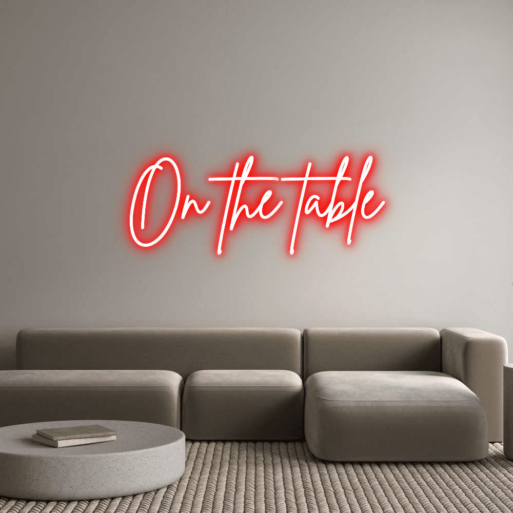 Custom Neon Sign Online Editor On the table - Planet Neon
