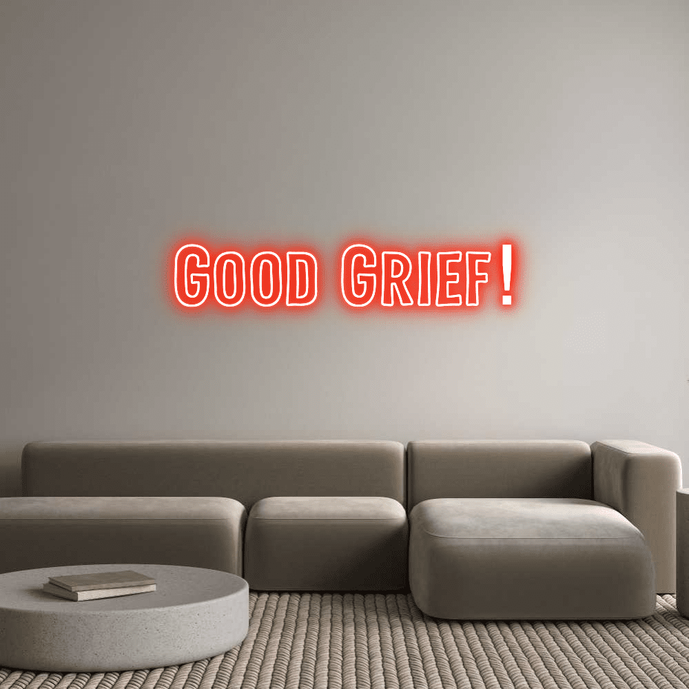 Custom Neon Sign Online Editor Good Grief! - Planet Neon