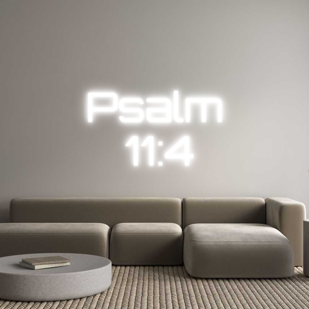 Custom Neon Sign Online Editor Psalm 
11:4